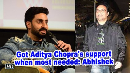 Got Aditya Chopra's support when most needed: Abhishek