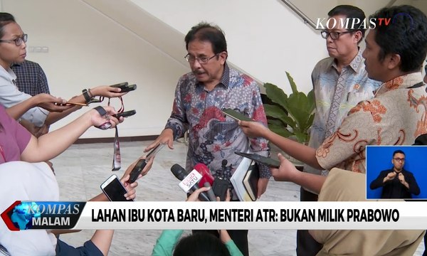 Lahan Ibu Kota Baru, Menteri ATR: Bukan Milik Prabowo