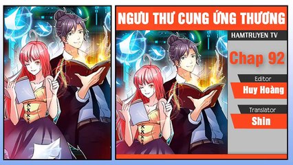 Ngưu Thư Cung Ứng Thương Chap 92-93