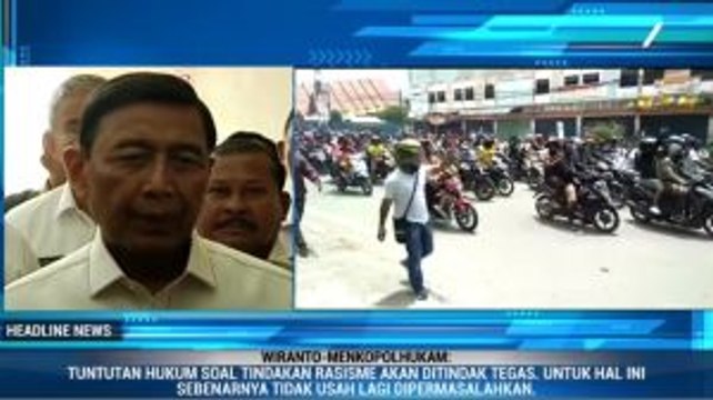 Wiranto: Pelaku Rasisme Terhadap Mahasiswa Papua akan Ditindak Tegas