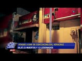 25 muertos y 13 lesionados en el bar 