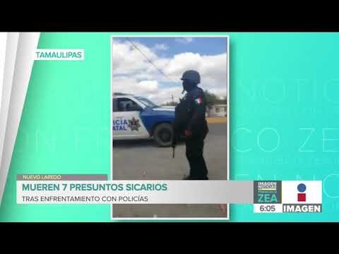 Se registran varios enfrentamientos en Tamaulipas | Noticias con Francisco Zea