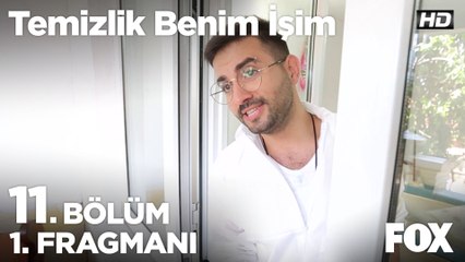 Temizlik Benim İşim 11. Bölüm 1.Fragmanı