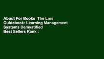 About For Books  The Lms Guidebook: Learning Management Systems Demystified  Best Sellers Rank : #5