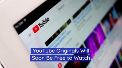 YouTube Originals Will Soon Be Free to Watch