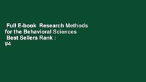 Full E-book  Research Methods for the Behavioral Sciences  Best Sellers Rank : #4