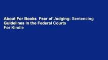 About For Books  Fear of Judging: Sentencing Guidelines in the Federal Courts  For Kindle