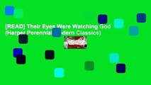 [READ] Their Eyes Were Watching God (Harper Perennial Modern Classics)