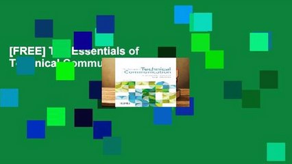 [FREE] The Essentials of Technical Communication
