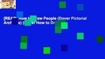 [READ] How to Draw People (Dover Pictorial Archives) (Dover How to Draw)