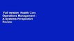 Full version  Health Care Operations Management - A Systems Perspective  Review