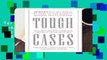 Tough Cases: Judges Tell the Stories of Some of the Hardest Decisions They ve Ever Made  For