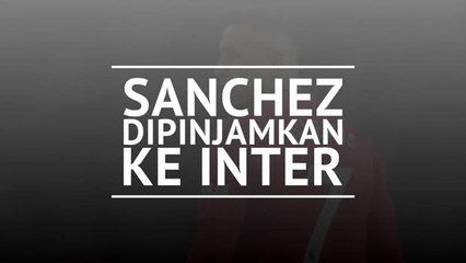 Sanchez Dipinjamkan Ke Inter