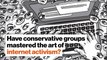 Have conservative groups mastered the art of internet activism?