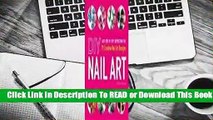 [Read] DIY Nail Art: Easy, Step-by-Step Instructions for 75 Creative Nail Art Designs  For Full