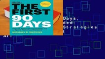 [Read] First 90 Days, Updated and Expanded: Critical Success Strategies for New Leaders at All