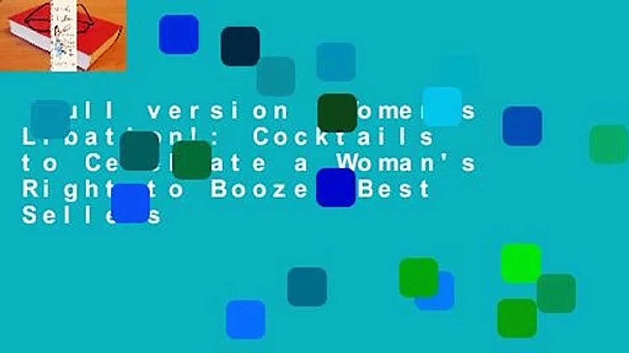 Full Version Women S Libation Cocktails To Celebrate A Woman S Right To Booze Best Sellers