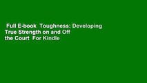 Full E-book  Toughness: Developing True Strength on and Off the Court  For Kindle