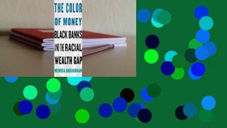 Full E-book  The Color of Money: Black Banks and the Racial Wealth Gap  Best Sellers Rank : #2