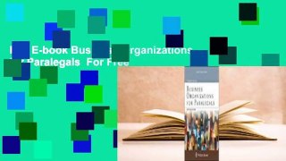 Full E-book Business Organizations for Paralegals  For Free