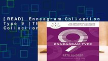 [READ] Enneagram Collection Type 9 (The Enneagram Collection)