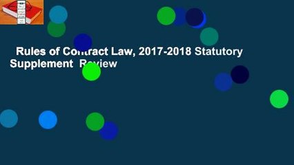 Rules of Contract Law, 2017-2018 Statutory Supplement  Review