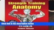[READ] Strength Training Anatomy (Sports Anatomy)