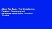 About For Books  The Globalization Paradox: Democracy and the Future of the World Economy  Review