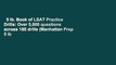 5 lb. Book of LSAT Practice Drills: Over 5,000 questions across 180 drills (Manhattan Prep 5 lb
