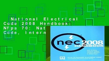 National Electrical Code 2008 Handbook: Nfpa 70: National Electrical Code, International