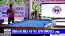 SPORTS BALITA: Billiards gold medalist ng BP Finals, inspirasyon ang pamilya