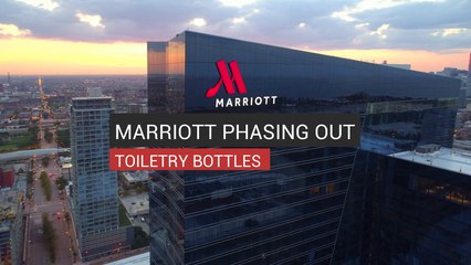Marriott Phasing Out Toiletry Plastic Bottles