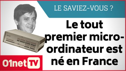 Le tout premier micro-ordinateur est né en France