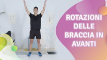 Rotazioni delle braccia in avanti - Vivere più Sani