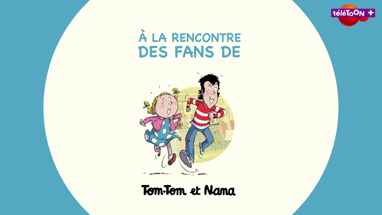 A la rencontre des fans de Tom-Tom et Nana