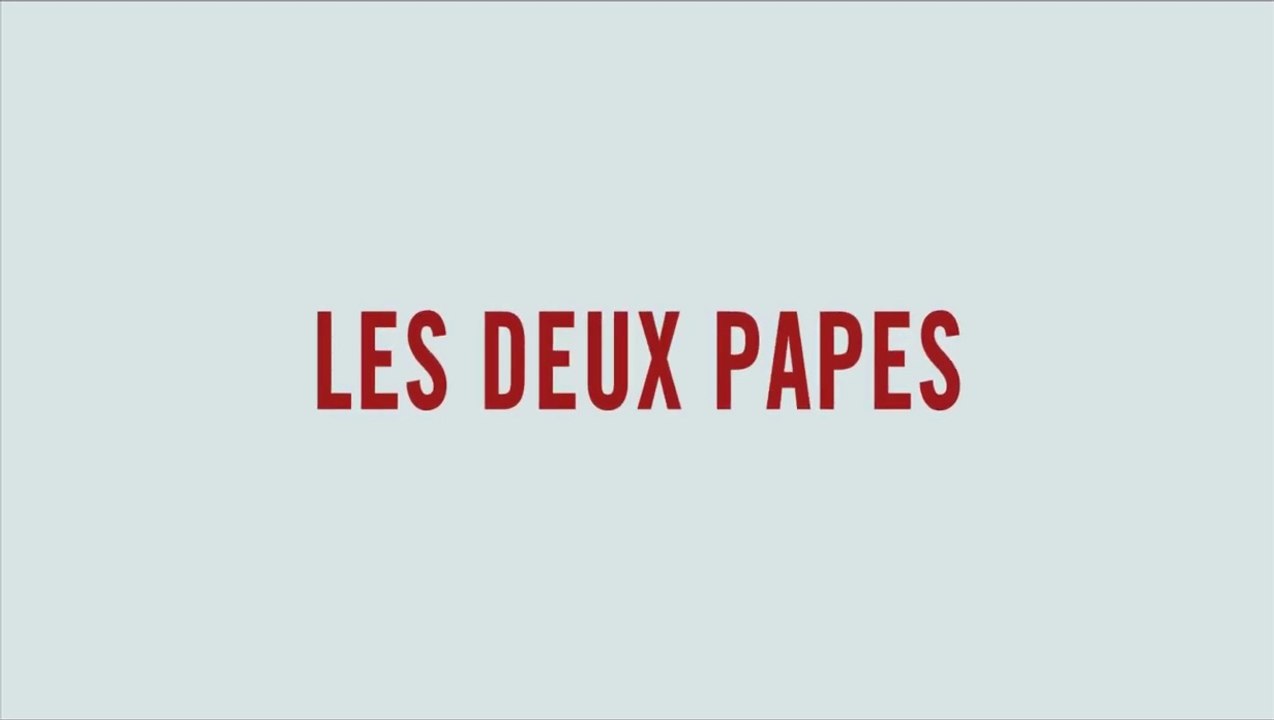 Les Deux Papes - Bande-annonce officielle VOSTFR