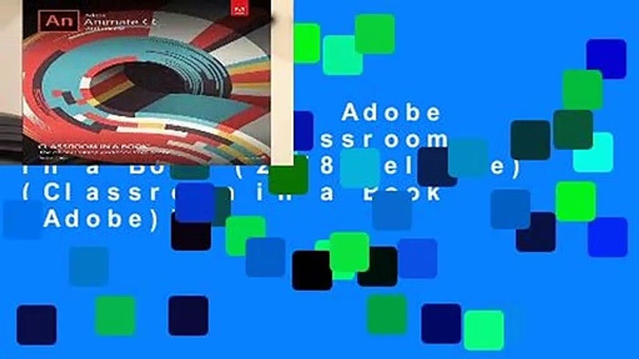 Full version  Adobe Animate CC Classroom in a Book (2018 release) (Classroom in a Book (Adobe))
