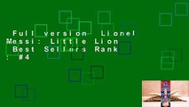 Full version  Lionel Messi: Little Lion  Best Sellers Rank : #4