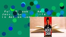 Full E-book  I Am Jackie Chan: My Life in Action Complete