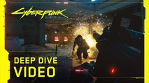 Cyberpunk 2077 – Deep Dive Video