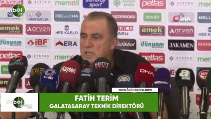 Fatih Terim: "Düşmanlar bizm adımıza dost oldu"