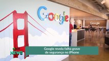 Google revela falha grave de segurança no iPhone