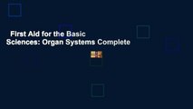 First Aid for the Basic Sciences: Organ Systems Complete