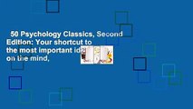 50 Psychology Classics, Second Edition: Your shortcut to the most important ideas on the mind,