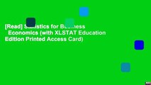 [Read] Statistics for Business   Economics (with XLSTAT Education Edition Printed Access Card)