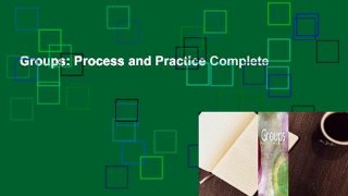 Groups: Process and Practice Complete