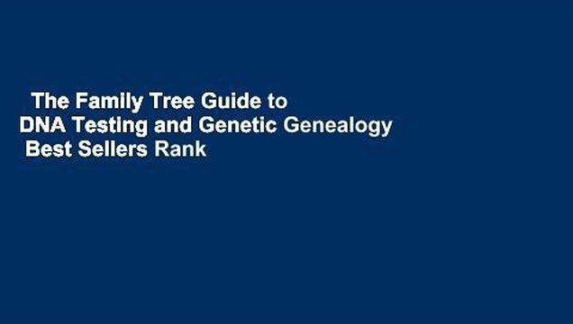 The Family Tree Guide to DNA Testing and Genetic Genealogy Best Sellers Rank : #1
