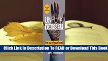 Online Unfu*k Yourself: Get Out of Your Head and into Your Life  For Full
