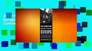 About For Books  The Unsettling of Europe: How Migration Reshaped a Continent  Review