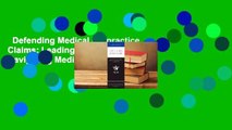 Defending Medical Malpractice Claims: Leading Lawyers on Navigating Medical Malpractice